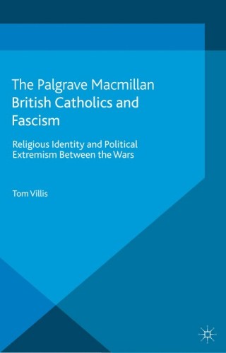 Imagen de portada: British Catholics and Fascism 9781349445554