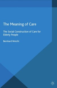 Cover image: The Meaning of Care 9781137274939