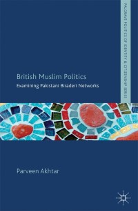 Imagen de portada: British Muslim Politics 9781137275158