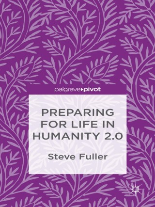 表紙画像: Preparing for Life in Humanity 2.0 9781137277060