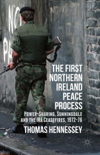 Immagine di copertina: The First Northern Ireland Peace Process 9781137277169