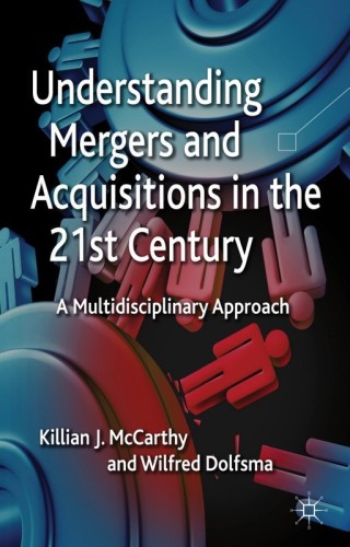 Titelbild: Understanding Mergers and Acquisitions in the 21st Century 9780230336667