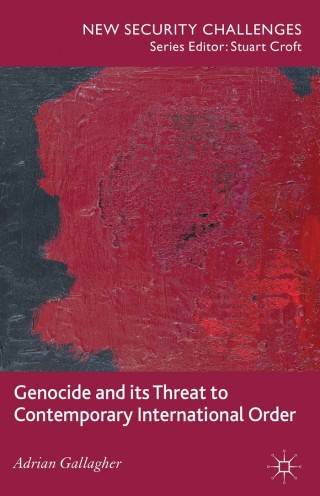 表紙画像: Genocide and its Threat to Contemporary International Order 9781349447596