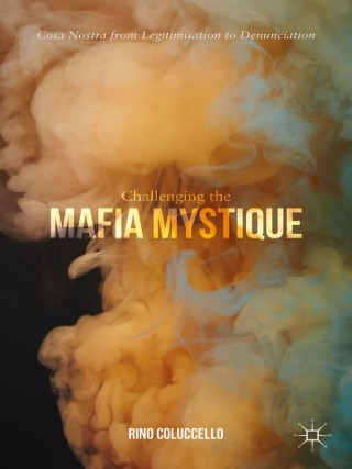 Cover image: Challenging the Mafia Mystique 9781349555529