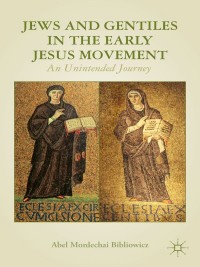 Imagen de portada: Jews and Gentiles in the Early Jesus Movement 9781349448036