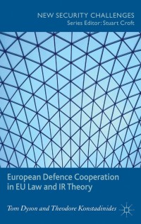 Titelbild: European Defence Cooperation in EU Law and IR Theory 9781137281296
