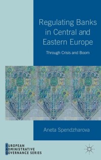 Cover image: Regulating Banks in Central and Eastern Europe 9781137282743