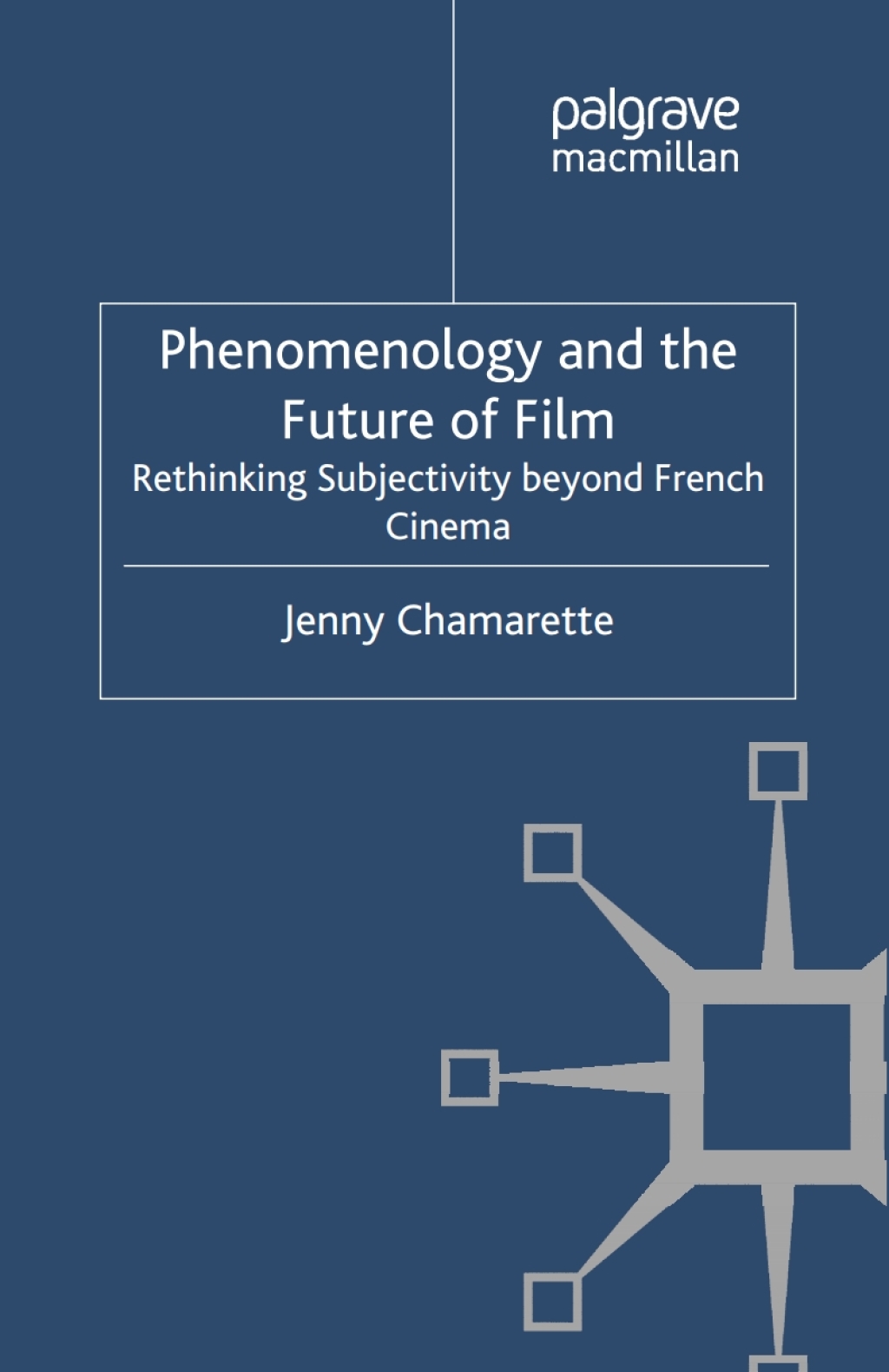 Phenomenology and the Future of Film Rethinking Subjectivity Beyond French Cinema