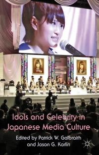 Imagen de portada: Idols and Celebrity in Japanese Media Culture 9780230298309