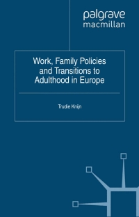 Imagen de portada: Work, Family Policies and Transitions to Adulthood in Europe 9780230300255
