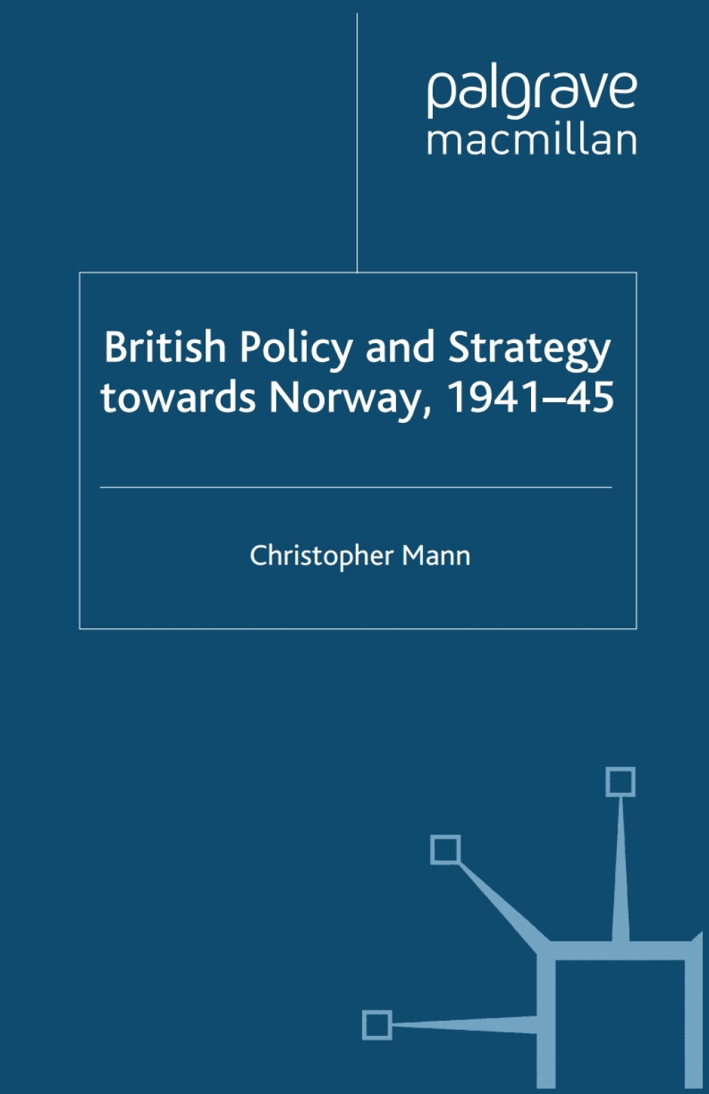 British Policy and Strategy towards Norway, 1941-45
