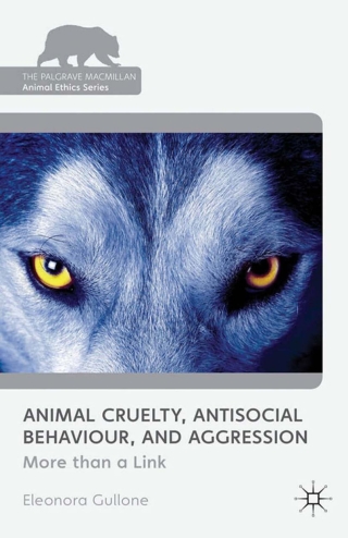 Cover image: Animal Cruelty, Antisocial Behaviour, and Aggression 9780230239234