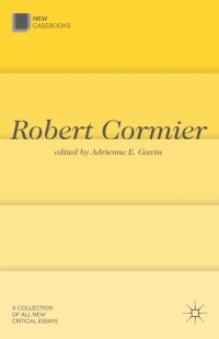 Cover image: Robert Cormier 1st edition 9780230313316