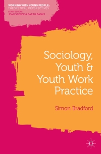 Cover image: Sociology, Youth and Youth Work Practice 1st edition 9780230237988