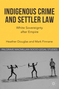 Cover image: Indigenous Crime and Settler Law 9780230316508