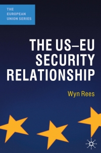 Imagen de portada: The US-EU Security Relationship 1st edition 9780230221857