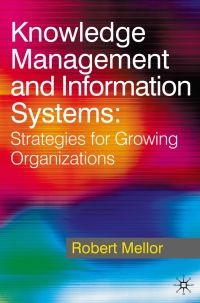 表紙画像: Knowledge Management and Information Systems 1st edition 9780230280434