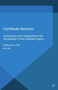 Imagen de portada: Caribbean Racisms 9781137287274