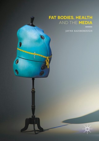 Cover image: Fat Bodies, Health and the Media 9781137288868