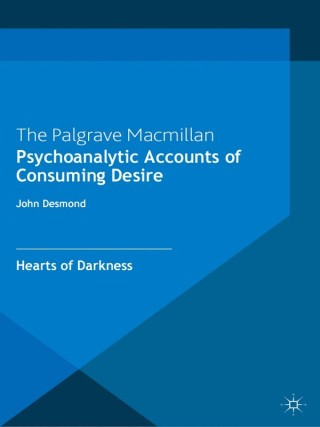 Cover image: Psychoanalytic Accounts of Consuming Desire 9780230252196