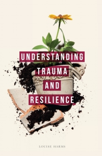 Omslagafbeelding: Understanding Trauma and Resilience 1st edition 9781137289285