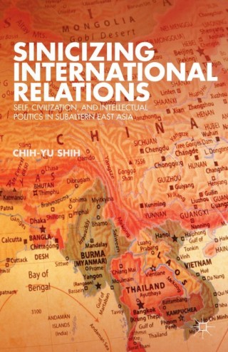 Cover image: Sinicizing International Relations 9781137289445