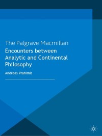 Cover image: Encounters between Analytic and Continental Philosophy 9781137290199