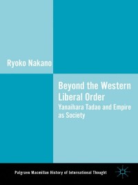 Cover image: Beyond the Western Liberal Order 9781137290502