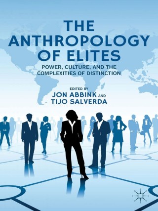 Cover image: The Anthropology of Elites 9781137290540