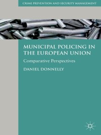 Omslagafbeelding: Municipal Policing in the European Union 9781349312450