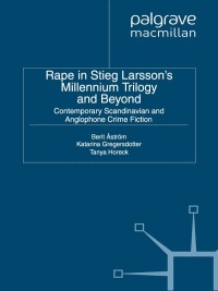 Omslagafbeelding: Rape in Stieg Larsson's Millennium Trilogy and Beyond 9780230308404