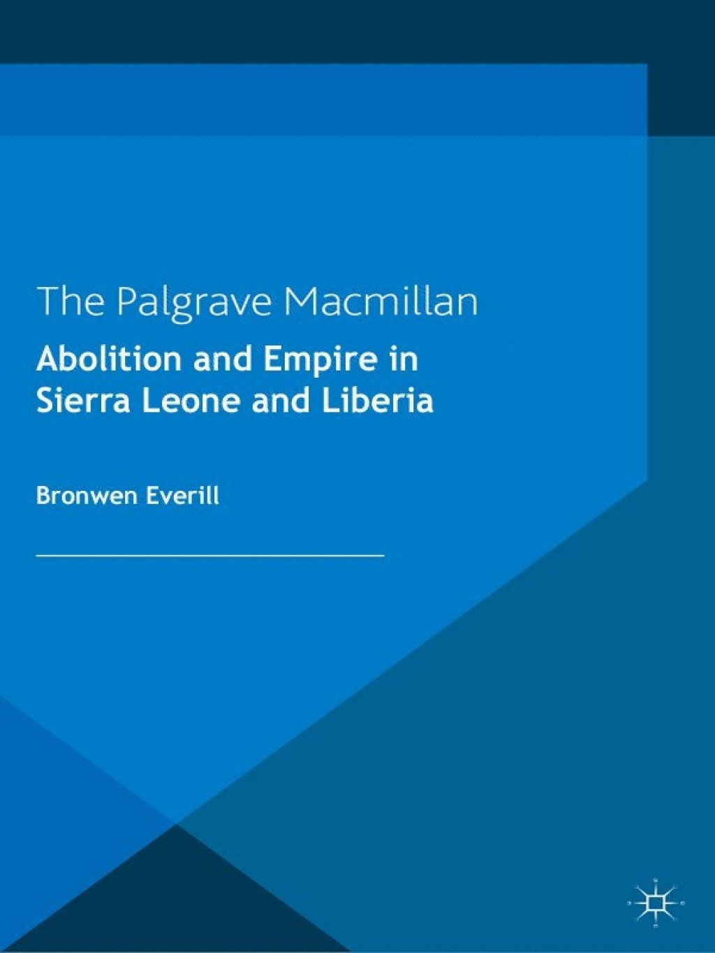 Abolition and Empire in Sierra Leone and Liberia