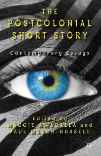 Cover image: The Postcolonial Short Story 9780230313385