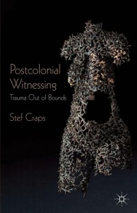 Cover image: Postcolonial Witnessing 9780230230071