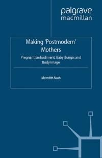 Cover image: Making 'Postmodern' Mothers 9780230355439