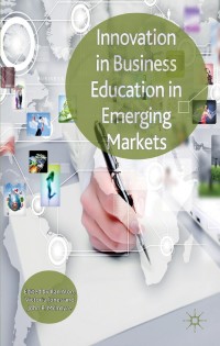 表紙画像: Innovation in Business Education in Emerging Markets 9781349451029