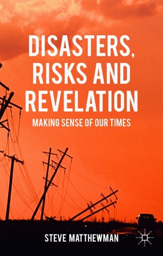 Cover image: Disasters, Risks and Revelation 9781137294258