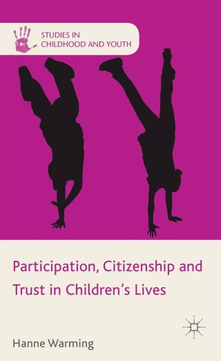 Cover image: Participation, Citizenship and Trust in Children's Lives 9780230302648