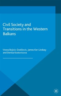 Omslagafbeelding: Civil Society and Transitions in the Western Balkans 9780230292895