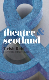 Omslagafbeelding: Theatre and Scotland 1st edition 9780230292611
