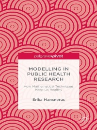Cover image: Modelling in Public Health Research 9781137298812