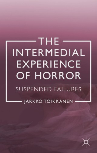 Cover image: The Intermedial Experience of Horror 9781137299086