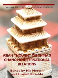 Imagen de portada: Asian Thought on China's Changing International Relations 9781137299321
