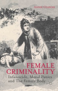 Cover image: Female Criminality 9781137299413