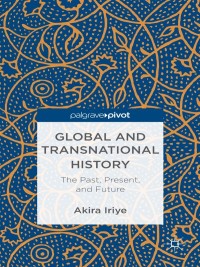 Cover image: Global and Transnational History 9781137299826