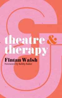 صورة الغلاف: Theatre and Therapy 1st edition 9780230293274