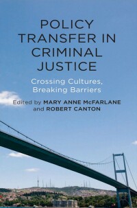 Cover image: Policy Transfer in Criminal Justice 9781137300591