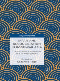 Imagen de portada: Japan and Reconciliation in Post-war Asia 9781137301222