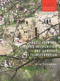 Cover image: Israeli Identity, Thick Recognition and Conflict Transformation 9781349453597