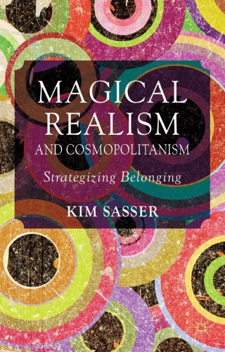 صورة الغلاف: Magical Realism and Cosmopolitanism 9781137301895